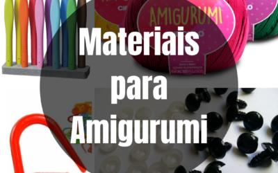 Materiais Necessários para Começar um Amigurumi